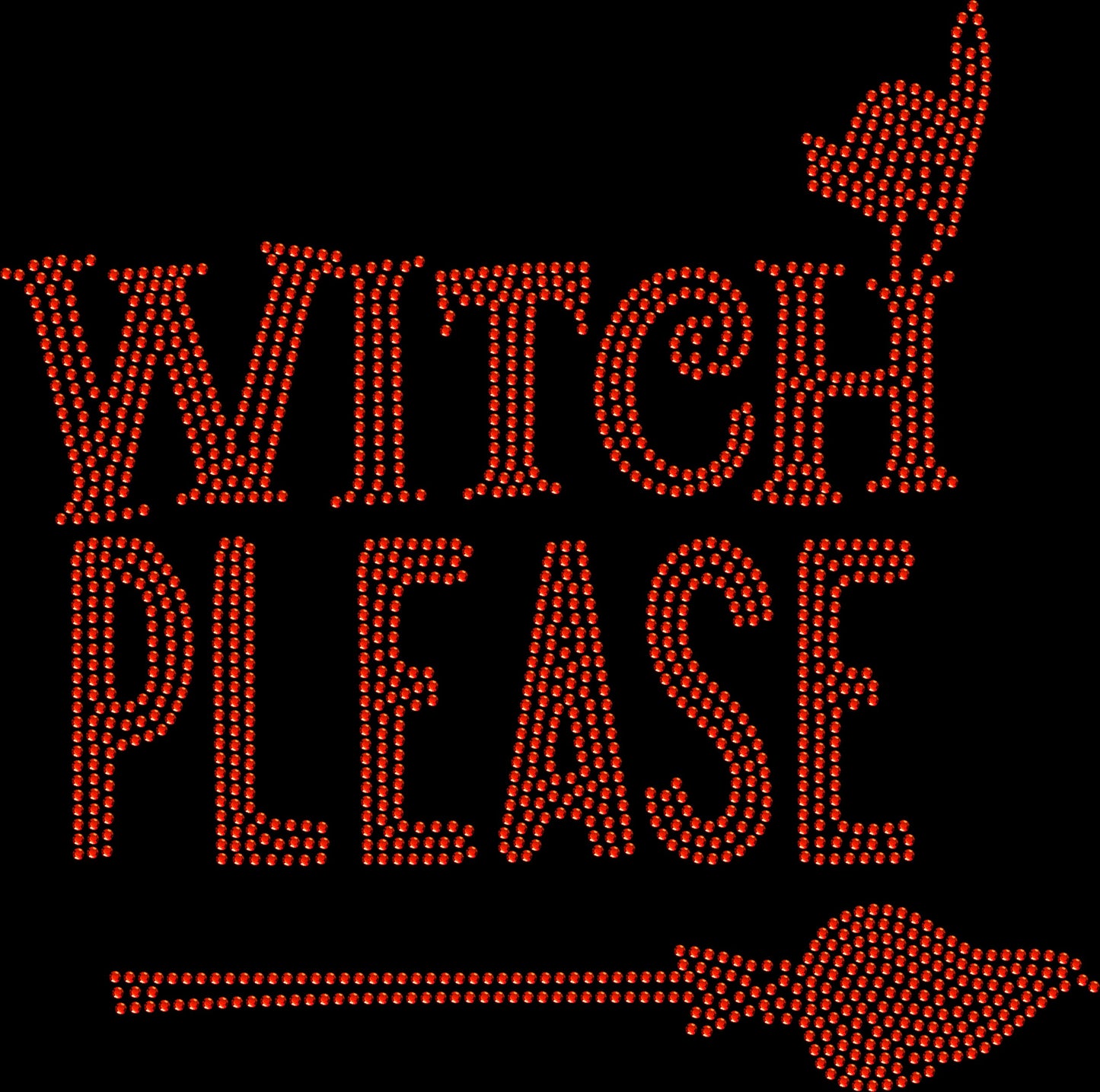 "Witch Please" Rhinestone Transfer – 10" x 10"